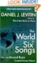 The World in Six Songs: How the Musical Brain Created Human Nature
