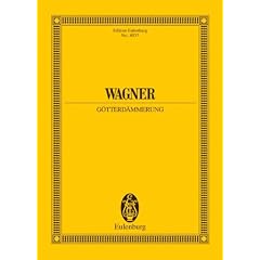 G�tterd�mmerung: aus der neuen Gesamtausgabe. WWV 86 D. Soli, Chor und Orchester. Studienpartitur. (Eulenburg Studienpartituren)