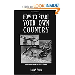 How to Start Your Own Country