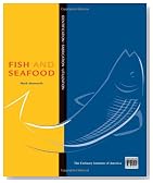Kitchen Pro Series: Guide to Fish and Seafood Identification, Fabrication and Utilization