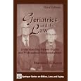Geriatrics and the Law: Understanding Patient Rights and Professional Responsibilities, Third... by Marshall B. Kapp