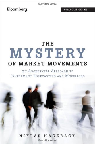 The Mystery of Market Movements: An Archetypal Approach to Investment Forecasting and Modelling (Bloomberg)