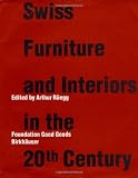 Swiss Furniture and Interiors in the 20th Century