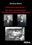 Haarmann und Grans. Der Fall, die Bet...