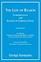 The Life of Reason, Or, the Phases of Human Progress: 7 (Works of George Santayana) (The Works of George Santayana)