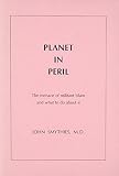 Planet in peril : the menace of militant Islam and what to do about it