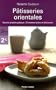 P�tisseries orientales : Biscuits et petits g�teaux : 23 recettes faciles et d�licieuses