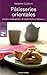 Pâtisseries orientales : Biscuits et petits gâteaux : 23 recettes faciles et délicieuses