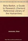 Béla Bartók : a guide to research