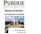 Return to Purdue - An Experience of a Lifetime