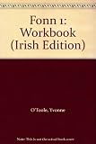 Fonn 1 : cúrsa Gaeilge don chéad bhliain. Leabhrń scrúdaithe
