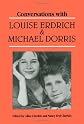 Conversations With Louise Erdrich and Michael Dorris