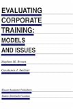 Evaluating Corporate Training: Models and Issues
