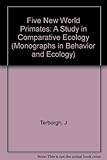 Five new world primates : a study in comparative ecology