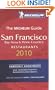 San Francisco Bay Area & Wine Country Restaurants 2010 (Michelin Red Guide)