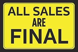 Amazon.com : All Sales Are Final Bright Yellow Black Poster Print ...