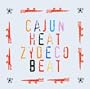 Cajun Heat Zydeco Beat