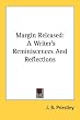 Margin Released: A Writer's Reminiscences and Reflections