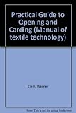 A practical guide to opening and carding