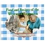Food and Recipes of the Westward Expansion (Cooking Throughout American History)