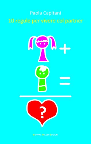 10 regole per vivere col partner (Mani sagge) (Italian Edition)