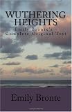 Wuthering Heights: Emily Brontës - Complete Original Text