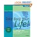 Take Back Your Life!: Using Microsoft Office Outlook 2007 to Get Organized and Stay Organized