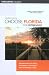 Choose Florida for Retirement, 4th: Information for Travel, Retirement, Investment, and Affordable Living (Choose Retirement Series)