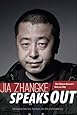 Jia Zhangke Speaks Out: The Chinese Director's Texts on Film