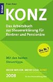 Konz: Das Arbeitsbuch zur Steuererkl&auml;rung f&uuml;r Rentner und Pension&auml;re - Franz Konz