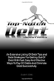 Top-Notch Debt Solutions: An Extensive Listing Of Debt Tips and
