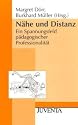N&auml;he und Distanz: Ein Spannungsfeld p&auml;dagogischer Professionalit&auml;t