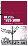 Berlin 1989-2009: Eine Bilanz in 12 Gespr&auml;chen - Manuela Arand, Thomas Knuth