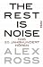 Bücher : The Rest is Noise: Das 20. Jahrhundert hören