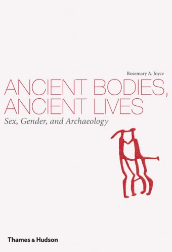Ancient Bodies, Ancient Lives: Sex, Gender, and Archaeology