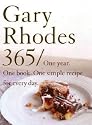 Gary Rhodes 365: One Year. One Book. One Simple Recipe for Every Day