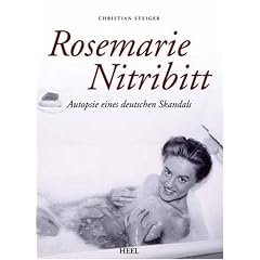 Rosemarie Nitribitt. Autopsie eines deutschen Skandals