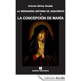 La concepción de María (LA VERDADERA HISTORIA DE JESUCRISTO)
