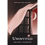 Uninvited