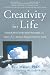 Image of Creativity for Life: Practical Advice on the Artist's Personality, and Career from America's Foremost Creativity Coach