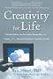 Creativity for Life: Practical Advice on the Artist's Personality and Career from America's Foremost Creativity Coach