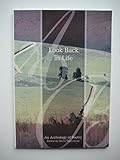 Look back in life : an anthology of poetry