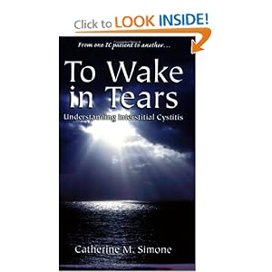 To Wake in Tears: Understanding Interstitial Cystitis 