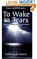 To Wake in Tears: Understanding Interstitial Cystitis