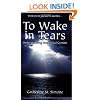 To Wake in Tears: Understanding Interstitial Cystitis
