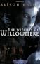 The Witches of Willowmere: Willowmere Chronicles #1