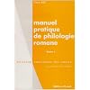 Manuel pratique de philologie romane, tome 1 : italien, espagnol, portugais, occitan, catalan et gascon