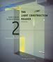 The Light Construction Reader (Source Books in Architecture)