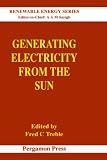 Generating Electricity from the Sun, Volume 2 (Renewable Energy)
