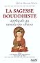 La Sagesse Bouddhiste : Appliqu�e au monde des affaires